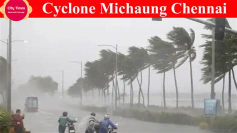 cyclone chennai status